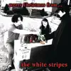 Merry Christmas From The White Stripes - Single album lyrics, reviews, download