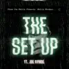 The Set Up (feat. Joe Ayindé) - Single album lyrics, reviews, download