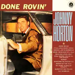 Done Rovin' by Johnny Horton album reviews, ratings, credits