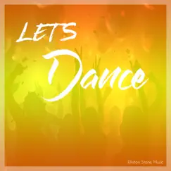 Lets Dance - Single by Elliston Stone album reviews, ratings, credits