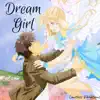 Dream Girl - Single album lyrics, reviews, download