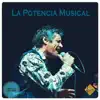 La Potencia Musical - EP album lyrics, reviews, download