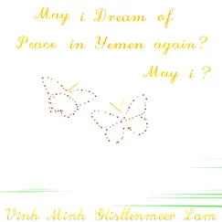 May I Dream of Peace in Yemen Again? May I? Song Lyrics