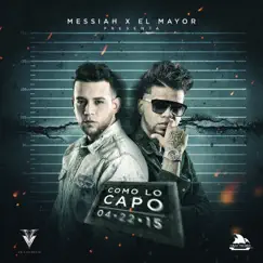 Como Lo Capo - Single by Me.ssiah & El mayor clasico album reviews, ratings, credits