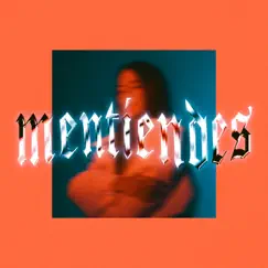 Mentiendes - Single by Sofi de la Torre album reviews, ratings, credits