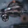 Sanguine (feat. Melvin Jones) - Single album lyrics, reviews, download