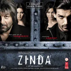 Zinda (Original Motion Picture Soundtrack) by Shuja Haider, Vishal & Shekhar, Vishal Dadlani, Several, Shibani Kashyap, Kinky Roland, Nikhil Chinnappa & Dj Naved album reviews, ratings, credits