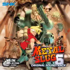 Metal Slug 6 (Original Soundtrack) by SNK SOUND TEAM album reviews, ratings, credits
