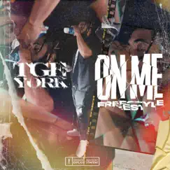 On Me (Freestyle) - Single by TGE York album reviews, ratings, credits