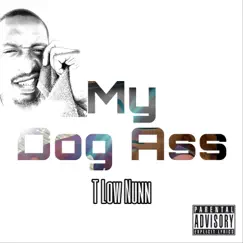 My Dog Ass Song Lyrics
