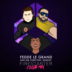 Firestarter (feat. Shaggy) [Club Mix] - Single by Fedde Le Grand & Ida Corr album reviews, ratings, credits