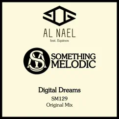 Digital Dreams (feat. Equinox) - Single by Al Nael album reviews, ratings, credits