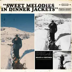 Sweet Melodies in Dinner Jackets by DBL-A album reviews, ratings, credits