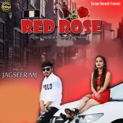 Red Rose - Single by Jagseer Mj album reviews, ratings, credits