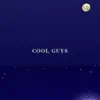 Cool Guys (feat. Obié_) - Single album lyrics, reviews, download