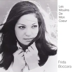 Les Moulins de Mon cœur - Single by Frida Boccara album reviews, ratings, credits