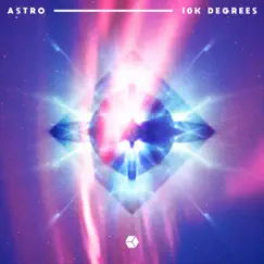 10k Degrees by Astro album reviews, ratings, credits