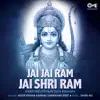 Jai Jai Ram Jai Shri Ram (Ram Bhajan) - Single album lyrics, reviews, download