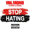 Stop Hating (feat. Lil Criminal) - Single album lyrics, reviews, download