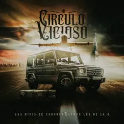 Mi Círculo Vicioso (feat. Grupo Los de la O) Song Lyrics