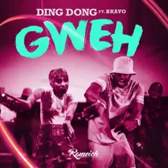 Gweh (feat. Bravo!) Song Lyrics