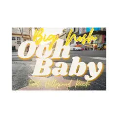 Ooh Baby (feat. Hollywood Rich) Song Lyrics