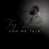 Can We Talk (Radio Edit) [Radio Edit] - Single album lyrics, reviews, download