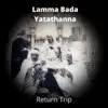 Lamma Bada Yatathanna (feat. Douaa Atouailaa, Erkan Erginci & Nadav Itzhak) - Single album lyrics, reviews, download