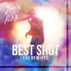 Best Shot (The Remixes) - Single album lyrics, reviews, download
