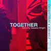 Together (feat. Jon Belz & Saeeda Wright) - Single album lyrics, reviews, download