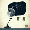 Anytime - Single album lyrics, reviews, download