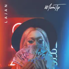Lajan - Single by Miami Tip album reviews, ratings, credits