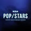 Pop/Stars (feat. Adriana Figueroa & Genuine) - Single album lyrics, reviews, download