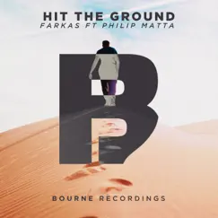 Hit the Ground (feat. Philip Matta) - Single by Farkas album reviews, ratings, credits