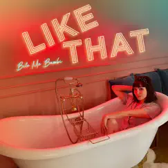 Like That - Single by Bite Me Bambi album reviews, ratings, credits