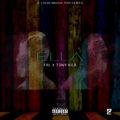 Ella (feat. Tony Kila) Song Lyrics