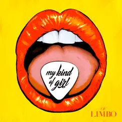 My Kind of Girl - Single by Of Limbo album reviews, ratings, credits