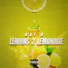 Lemons 2 Lemonade album lyrics, reviews, download