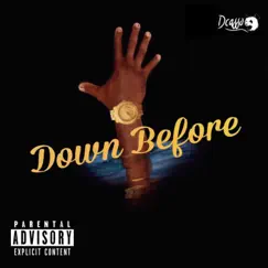 Down Before - Single by Dcasso album reviews, ratings, credits