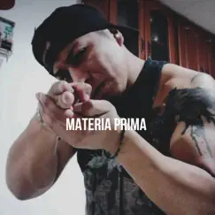 Materia Prima - Single by Quito Hip Hop album reviews, ratings, credits