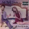 Late Night Convos - Single album lyrics, reviews, download