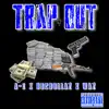 Trap Out (feat. A-1 & Waz) - Single album lyrics, reviews, download