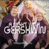 A Night with Gershwin album lyrics, reviews, download