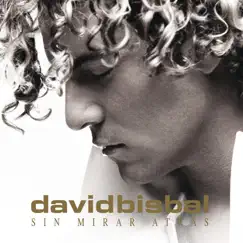 Sin Mirar Atrás by David Bisbal album reviews, ratings, credits