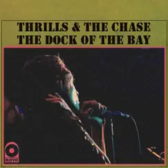 (Sittin' On) The Dock of the Bay - Single by Thrills & the Chase album reviews, ratings, credits
