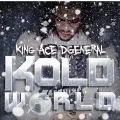 Kold World by King Ace D'general album reviews, ratings, credits