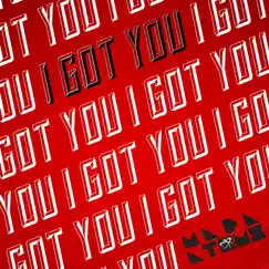 I Got You - Single by Mada Atoms album reviews, ratings, credits