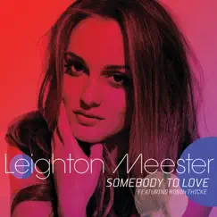 Somebody to Love (feat. Robin Thicke) - Single by Leighton Meester album reviews, ratings, credits