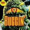 Buggin' - Single album lyrics, reviews, download