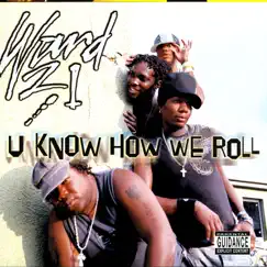 U Know How We Roll by Ward 21 album reviews, ratings, credits